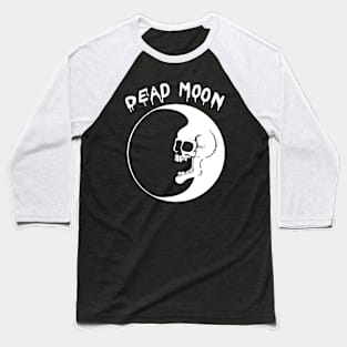 Dead Moon Baseball T-Shirt